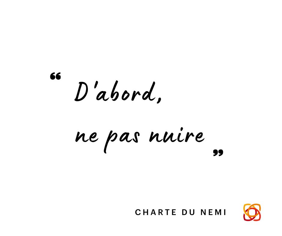 D'abord ne pas nuire - La charte du Nemi